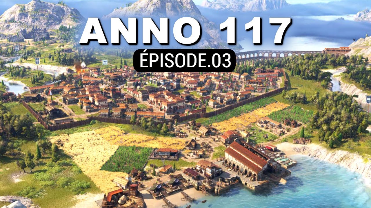 Équites, Aqueduc, Troupes au sol et MES IMPRESSIONS sur ANNO 117 : Pax Romana (ép.03)