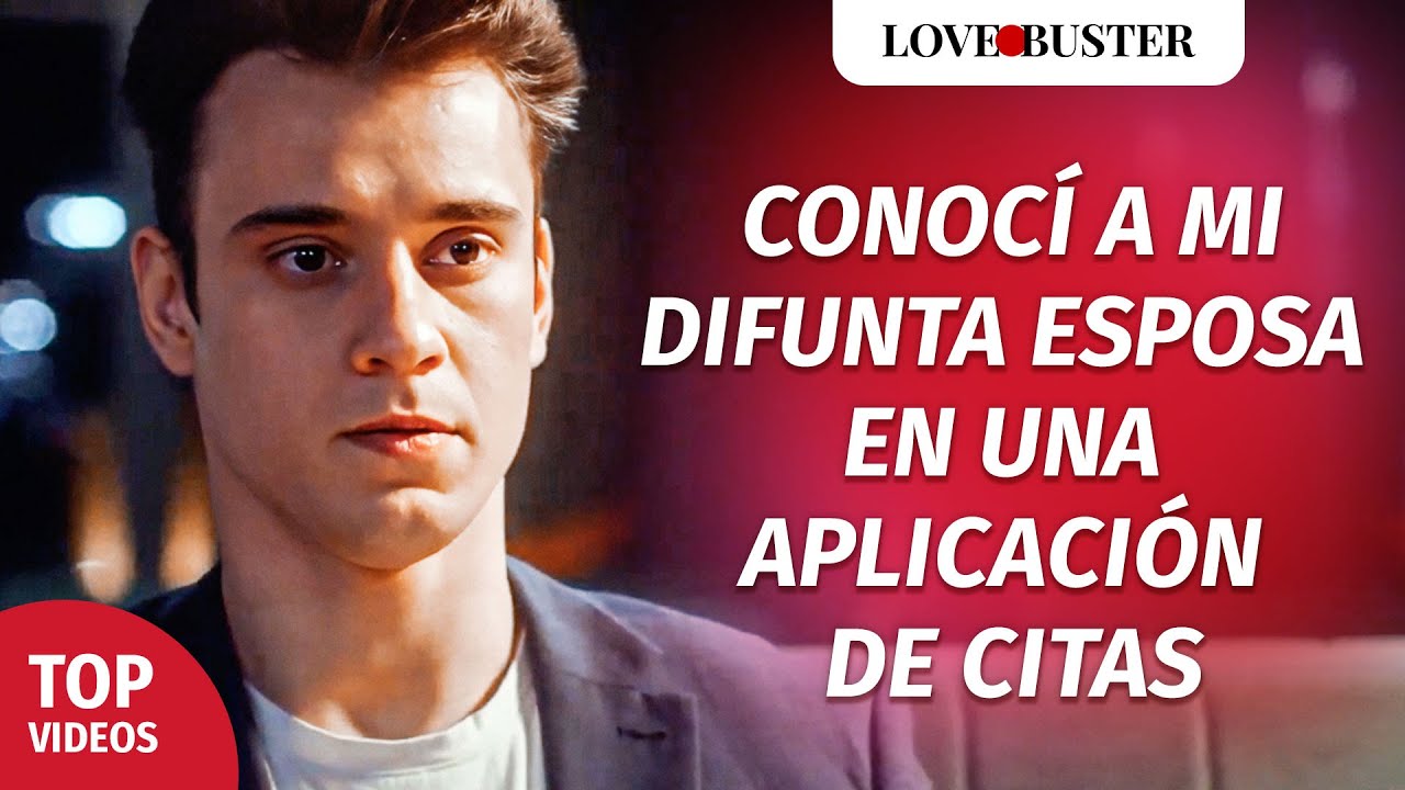 Conocí a mi difunta esposa en una aplicación de citas | @LoveBuster Español