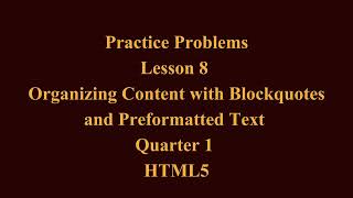 Organizing Contents with Blockquotes and Preformatted Text | Q1 HTML 5 L8 P1 | SMILE ROAD