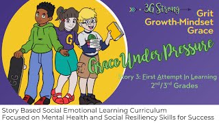131.  2nd/3rd Grades -- Topic 7: Grace Under Pressure - Story 3- First Attempt In Learning