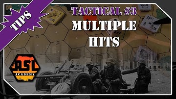 Advanced Squad Leader Tactical #3 - Multiple Hits