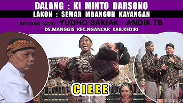 [NEW HD FULL] Wayang KI MINTO DARSONO Lakon:Semar Mbangun Kayangan YUDHO-ANDIK TB di Kediri