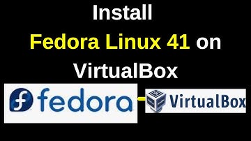 Download and Install Fedora Linux 41 on VirtualBox in 8 minutes |Install Fedora Linux 41|2024 Update