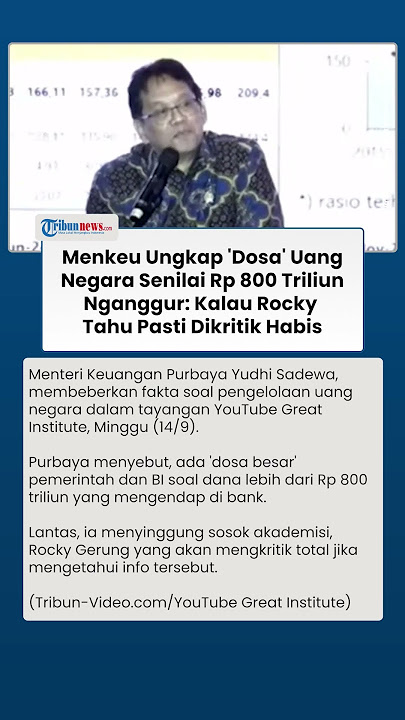 Menkeu Bongkar 'Dosa Besar' Pemerintah & BI: Uang Rp 800 T Nganggur, Kalau Rocky Tahu Pasti Dikritik