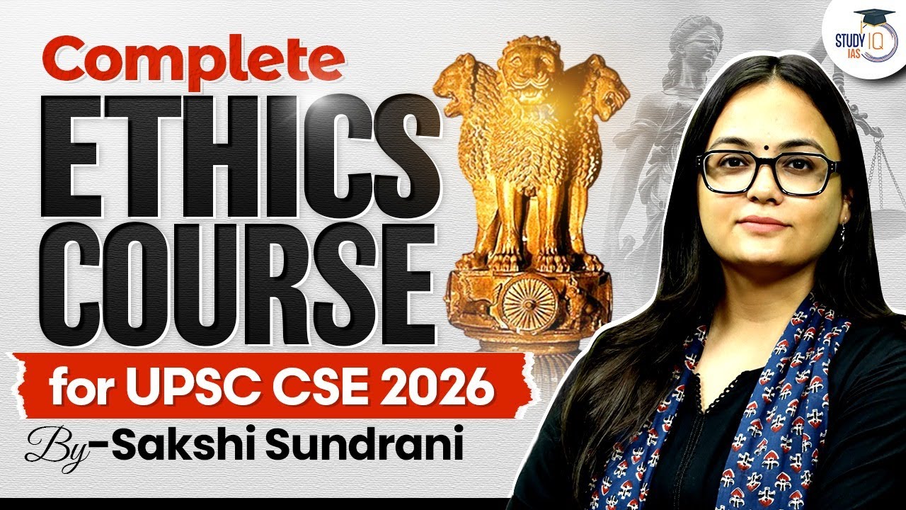 Complete Ethics in 30 hours for UPSC CSE | StudyIQ IAS - YouTube
