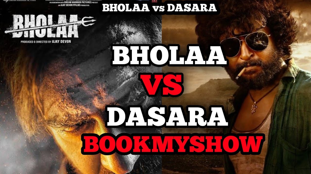 Bholaa vs Dasara Bookmyshow Clash | Bholaa vs Dasara | Bholaa vs Dasara Bookmyshow