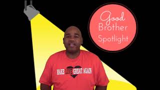 The Good Brother Spotlight Minute-Kalin Bennett