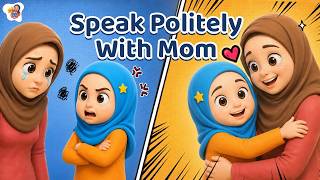 Details 🌟 Be Respectful To Parents | How do you speak to your mother | Islamic Cartoon For Kids 2026 Update