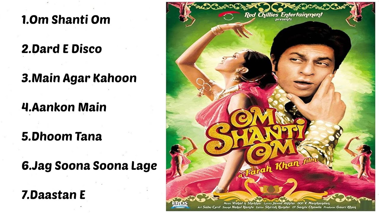 Om Shanti Om Movie All Songs  Jukebox Audio Album  SRK  Deepika  Shaan Shreya  Abhijeet 