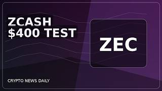 Here Where Zcash Tests $400 And Here Where Zcash Could Break