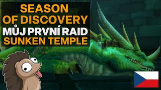 Můj první Sunken Temple raid | Season of Discovery | Honzaj | World of Warcraft CZ