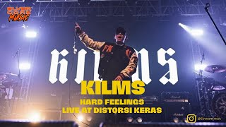 KILMS - HARD FEELINGS LIVE AT DISTORSI KERAS 