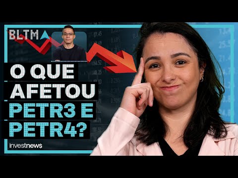 Entenda o motivo da queda das ações da Petrobras