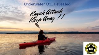 Underwater CSI Revealed Kayak Attack