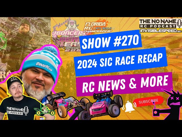 Show #270 - The No Name RC Podcast - RC News & 2024 Southern Indoor Championships Race Recap + More class=