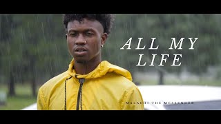 Malachi The Messenger  All My Life