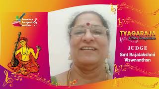 Smt Rajalakshmi Vishwanathan from Mumbai wishing all the TYAGARAJA VAIBHAVAM CONTESTANTS