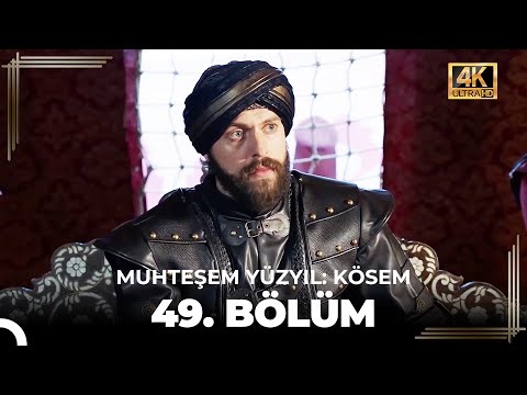 Muhteşem Yüzyıl: Kösem 49. Bölüm (4K)