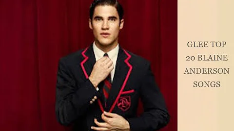 Glee Top 20 Blaine Anderson (Darren Criss) Songs