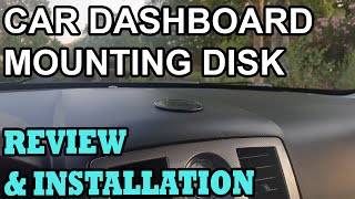 Car Dashboard Mounting Disk - review and installation