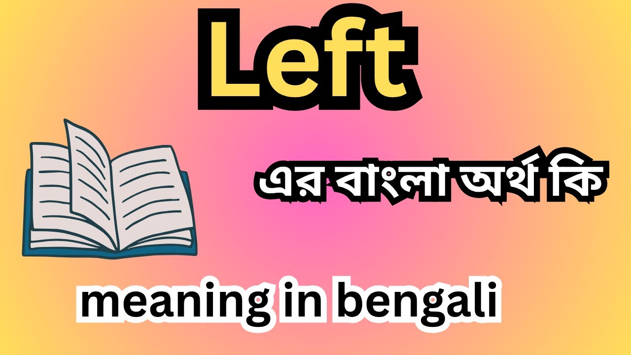 left-meaning-in-bengali-left-meaning-left-left-left