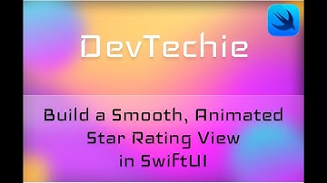 Build a Smooth, Animated Star Rating View in SwiftUI
