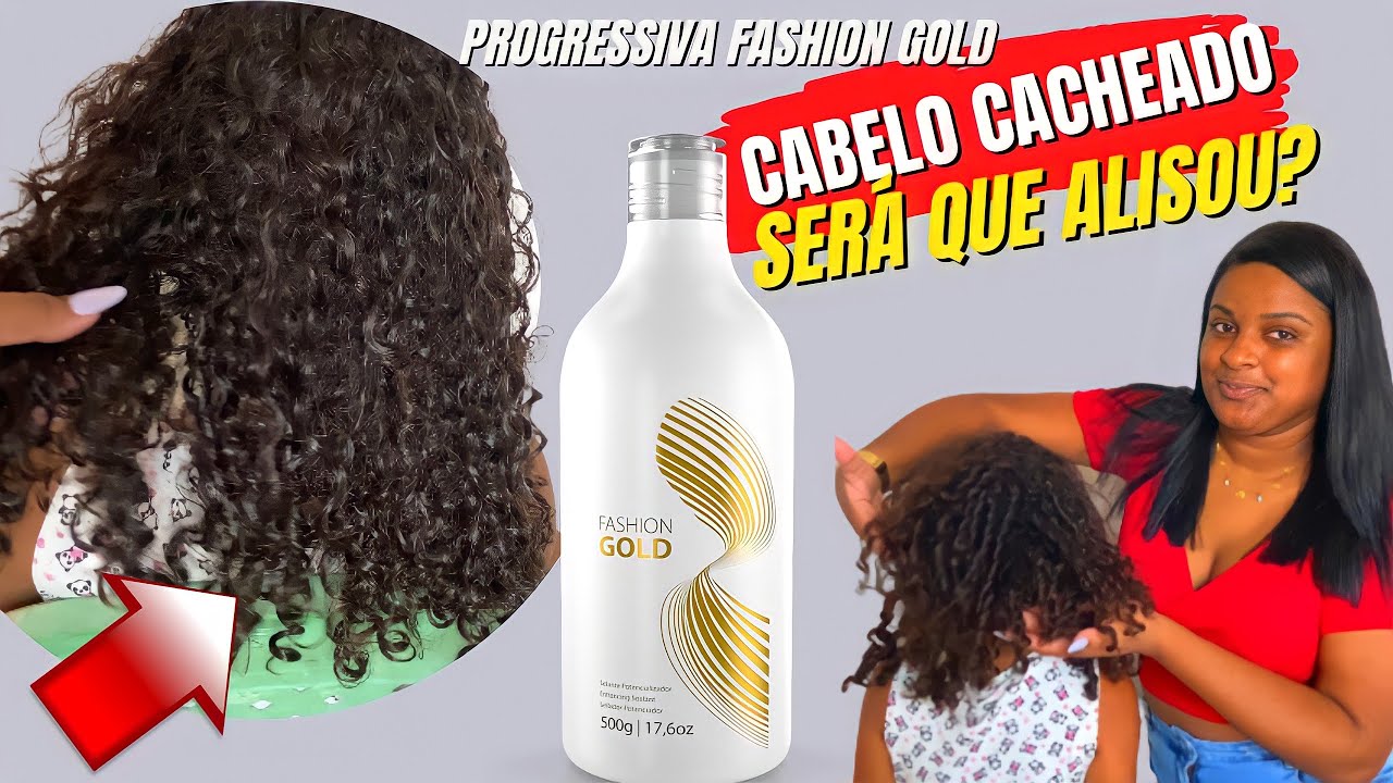 Apliquei a progressiva FASHION GOLD em um cabelo CACHEADO e NATURAL ...