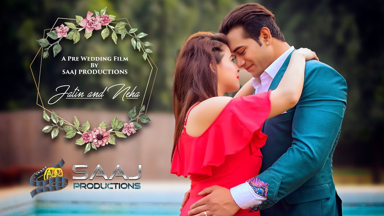 Best Pre wedding Shoot of  2018 | Jatin & Neha | SAAJ PRODUCTIONS