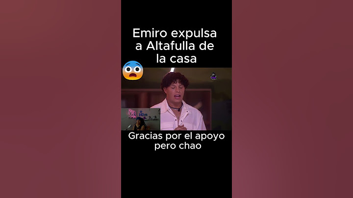 Emiro expulsa a Altafulla de la casa,,en la casa de los famosos.
