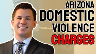 Domestic Violence Charges in Arizona