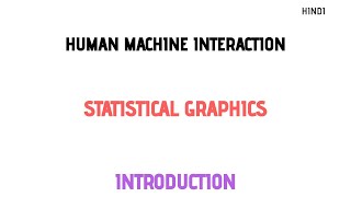 Explain Statistical Graphics| Human Machine Interaction