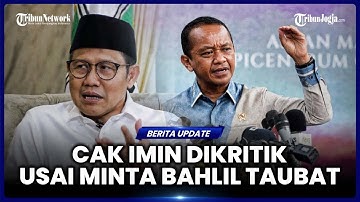 ANGGOTA DPR RI KRITIK CAK IMIN YANG MINTA BAHLIL TAUBAT: SESAMA MENTERI JANGAN SALING MENYALAHKAN
