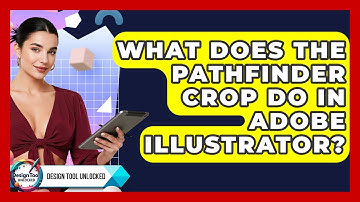 What Does The Pathfinder Crop Do In Adobe Illustrator? - Design Tool Unlocked