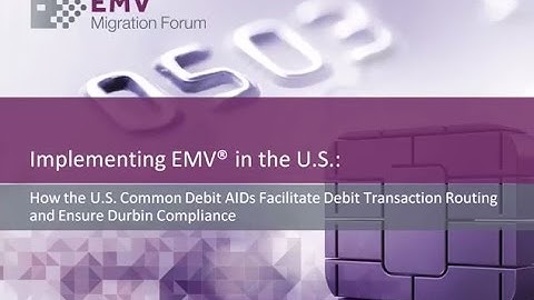 How the U.S. Common Debit AIDs Facilitate Debit Transaction Routing  and Ensure Durbin Compliance