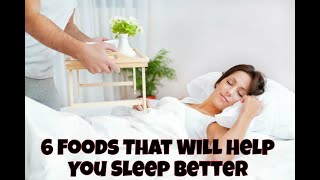 6 Foods That Will Help You Sleep Better 😴