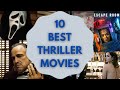 10 Best Thriller Movies | THE TOP 10 TALES