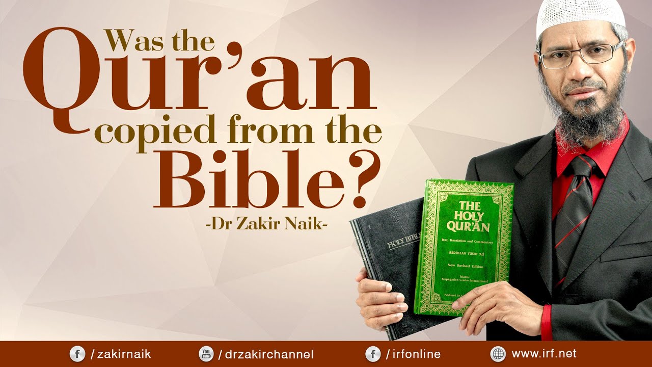 peace tv online WAS THE QUR'AN COPIED FROM THE BIBLE? - DR ZAKIR NAIK