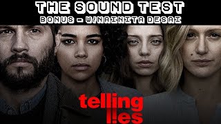 THE SOUND TEST Bonus - Telling Lies (w/Nainita Desai)