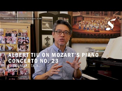 Albert Tiu on Mozart's Piano Concerto No. 23