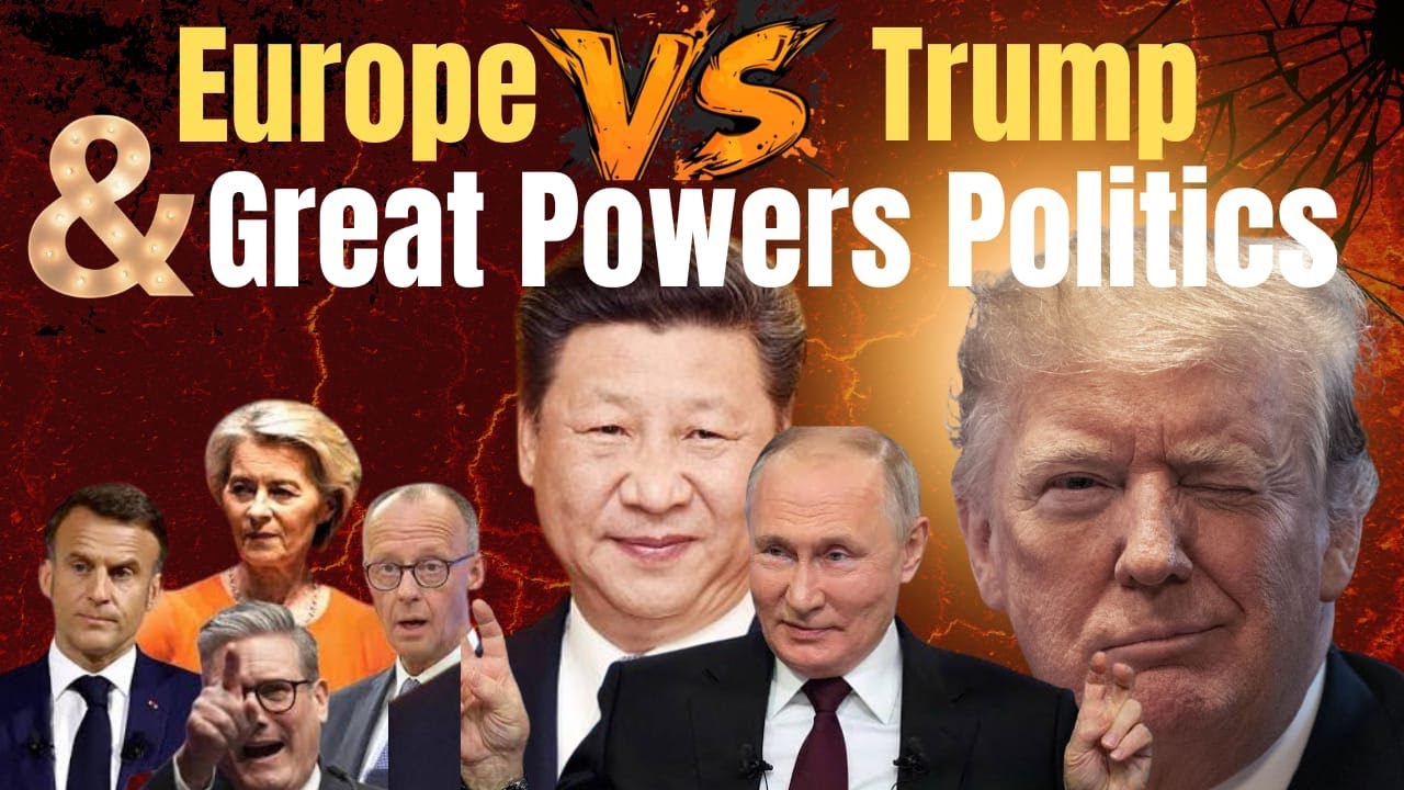 Trump Versus Europe & Great Power Politics | Xi & Putin’s Reaction | Davos Forum Analysis