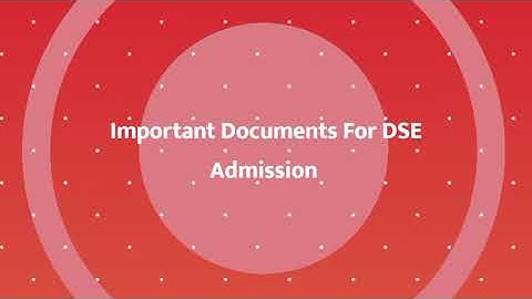 Direct Second Year Engineering Admission 2024 | DSE Admission 2024-25 | DSE Admission Documents