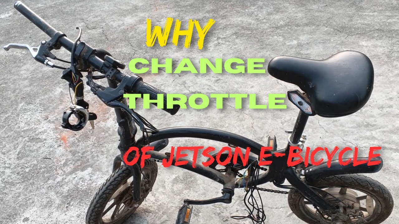 Jetson bicycle part 2 || Why Change Throttle
