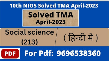 10th Social Science 213 (in Hindi)Solve TMA 2022-23 II Nios solved assignment II nios april 2023 tma