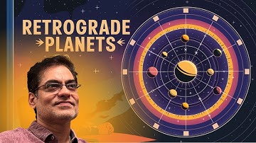 Jyotish Vidya - Ep. 5 - Retrograde Planet (वक्री गृह) - Brajesh Gautam