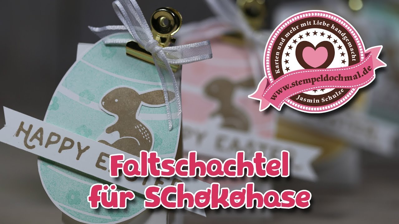 Tutorial: Faltschachtel für Schokohase mit Produkten von Stampin' Up!