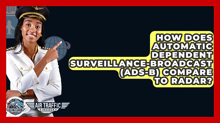 How Does Automatic Dependent Surveillance-Broadcast (ADS-B) Compare To Radar? - Air Traffic Insider