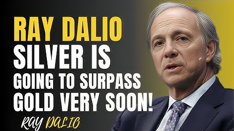 SILVER BREAKOUT ALERT PREDICTS MASSIVE SURGE RAY DALIO EXPLAINS THE COMING SHIFT