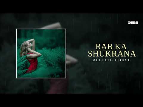Rab Ka Shukrana (Melodic House) | Debb | Emraan Hashmi