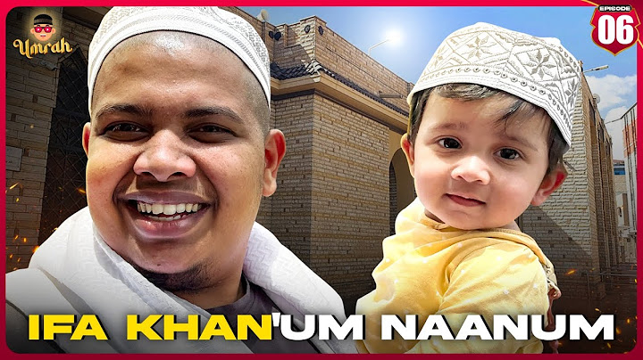 Meet Mr.Ifa Bhai From Mecca ❤️ - Irfan's View