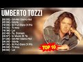 U.m.b.e.r.t.o T.o.z.z.i Greatest Hits ~ Top 100 Artists To Listen in 2023